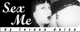 Sex Me by Terese Dulce